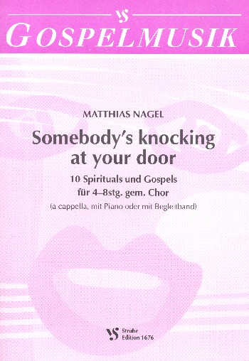 Somebody's knocking at your Door&nbsp;&nbsp;für 4-8stimmigen Chor a cappella oder mit Begleitung&nbsp;&nbsp;Partitur