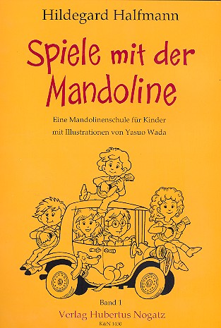 Spiele mit der Mandoline  Eine Mandolinenschule für Kinder von 5-8 Jahren  