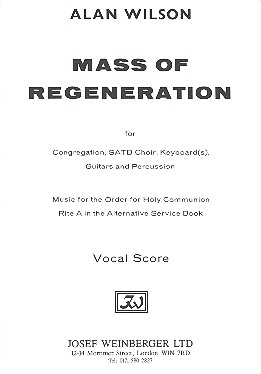 Mass of Regeneration&nbsp;&nbsp;for congregation mixed chorus, keyboards, guitars and percussion&nbsp;&nbsp;vocal score