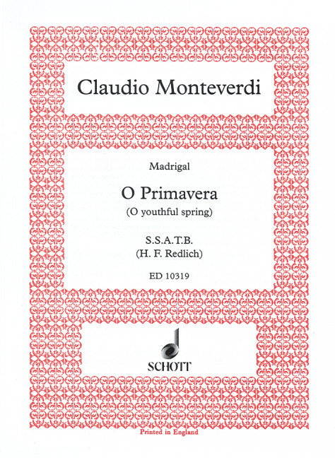 O primavera (Madrigal)&nbsp;&nbsp;für gem Chor (SSATB) a cappella&nbsp;&nbsp;Partitur (Chorstimmen als Klavierersatz)