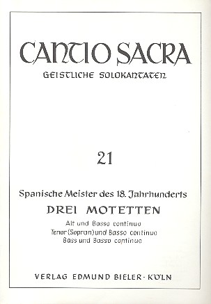3 Motetten spanischer Meister des 18. Jahrhunderts  für Alt (Tenor, Bass) und Bc  