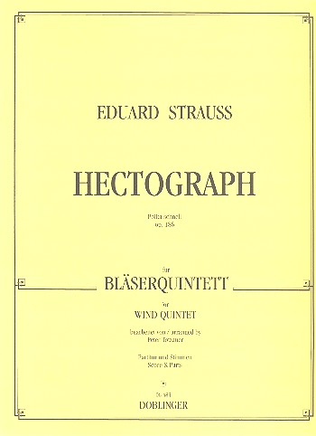HECTOGRAPH POLKA SCHNELL OP.186&nbsp;&nbsp;FUER BLAESERQUINTETT&nbsp;&nbsp;PARTITUR+STIMMEN