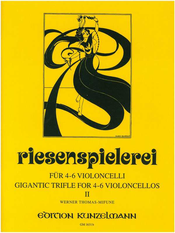 Riesenspielerei Band 2&nbsp;&nbsp;für 4-6 Violoncelli&nbsp;&nbsp;Stimmen