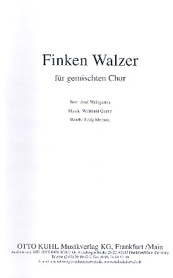 Finkenwalzer für gem Chor&nbsp;&nbsp;und Klavier&nbsp;&nbsp;Chorpartitur