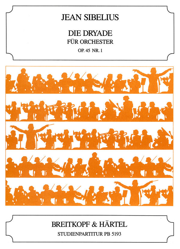 Die Dryade op.45,1&nbsp;&nbsp;für Orchester&nbsp;&nbsp;Studienpartitur