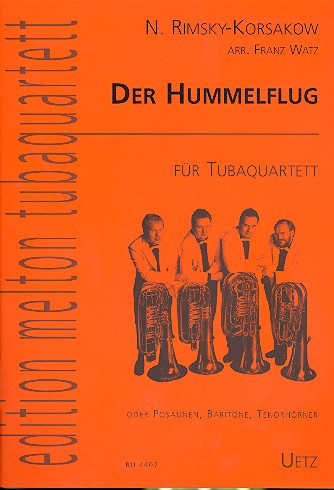 Der Hummelflug für 4 Tuben&nbsp;&nbsp;(Posaunen, Baritone, Tenorhörner)&nbsp;&nbsp;Partitur und 10 (Alternativ-) stimmen