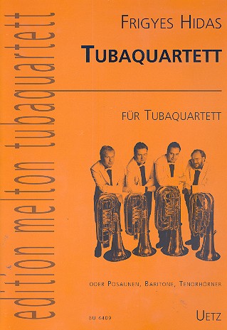 Quartett für 4 Tuben  Partitur und 10 (Alternativ-)stimmen  