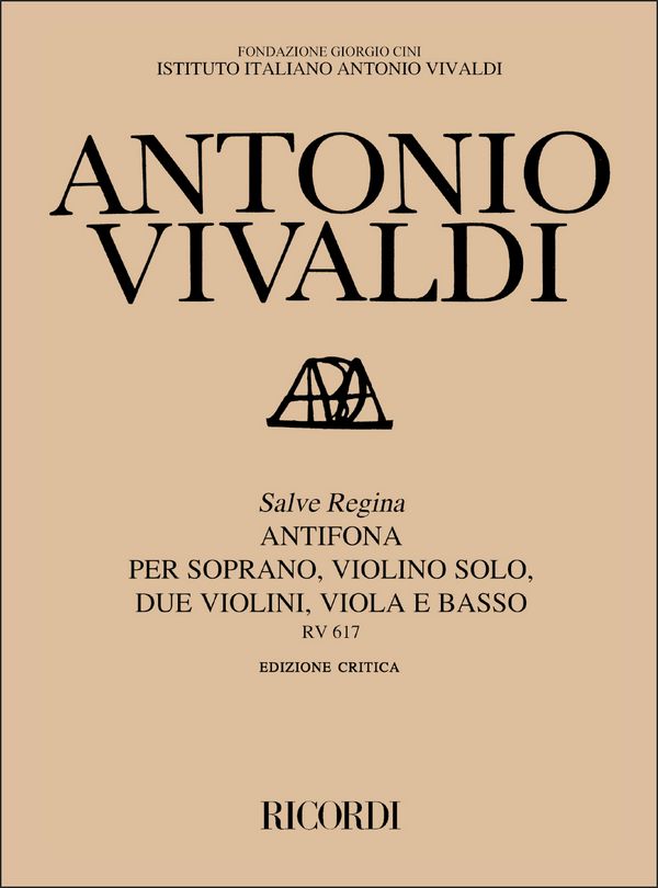 Salve regina RV617 (Antifona)&nbsp;&nbsp;per soprano, violino solo, 2 violini, viola e basso&nbsp;&nbsp;partitura