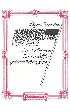 Deutsche Freiheitsgesänge von 1848  für Männerchor a cappella (3 Titel)  Partitur