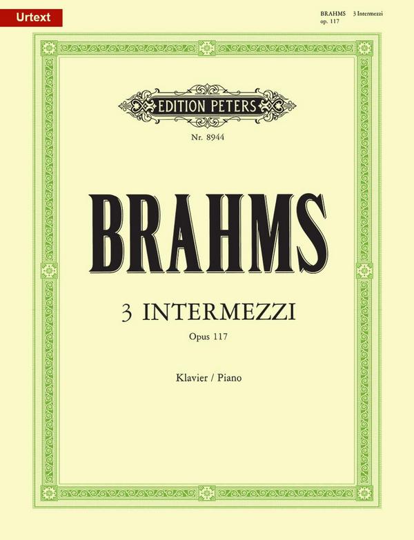 3 Intermezzi op.117&nbsp;&nbsp;für Klavier&nbsp;&nbsp;