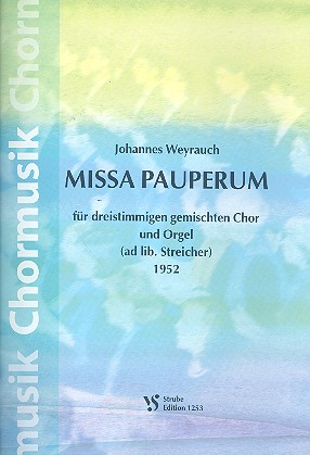 MISSA PAUPERUM FUER GEM CHOR SAB&nbsp;&nbsp;UND ORGEL (STREICHER AD LIB.)&nbsp;&nbsp;PARTITUR