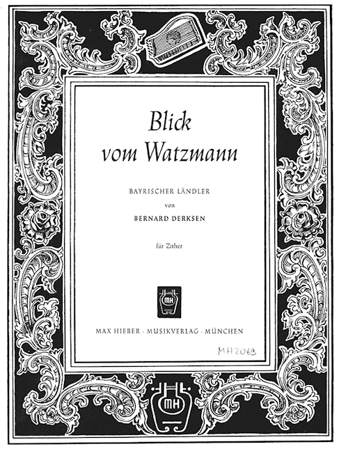 Blick vom Watzmann (Ländler)&nbsp;&nbsp;für Zither&nbsp;&nbsp;