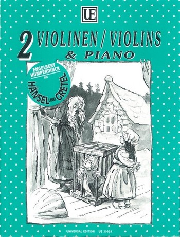 Hänsel und Gretel für 2 Violinen und Klavier&nbsp;&nbsp;&nbsp;&nbsp;