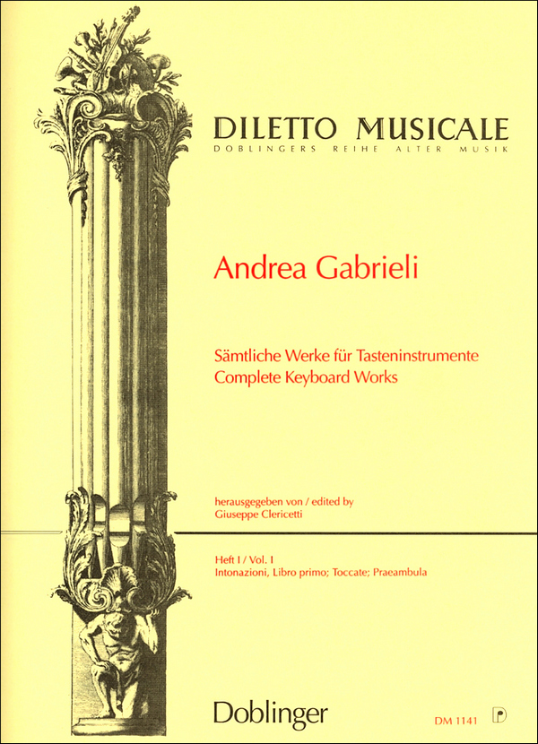 Sämtliche Werke für Tasteninstrumente Band 1  Intonazioni, libro primo, Toccate, Praeambula  