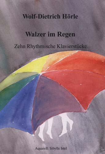 Walzer im Regen 10 rhythmische&nbsp;&nbsp;Klavierstuecke&nbsp;&nbsp;