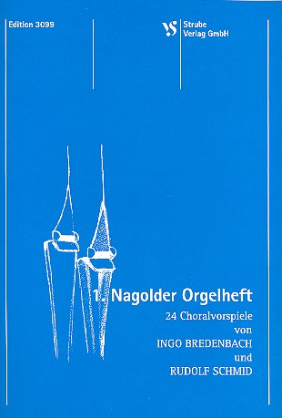 Nagolder Orgelheft Nr.1&nbsp;&nbsp;für Orgel&nbsp;&nbsp;