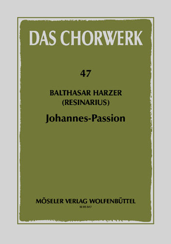 Johannes-Passion&nbsp;&nbsp;für gem Chor a cappella&nbsp;&nbsp;Partitur