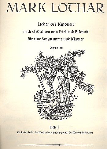 Lieder der Kindheit nach Gedichten  von Fr. Bischoff, Op. 38, Band 1  für Singstimme und Klavier
