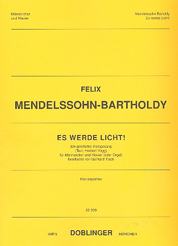 Es werde Licht Festgesang für&nbsp;&nbsp;Männerchor und Klavier (Orgel)&nbsp;&nbsp;Partitur