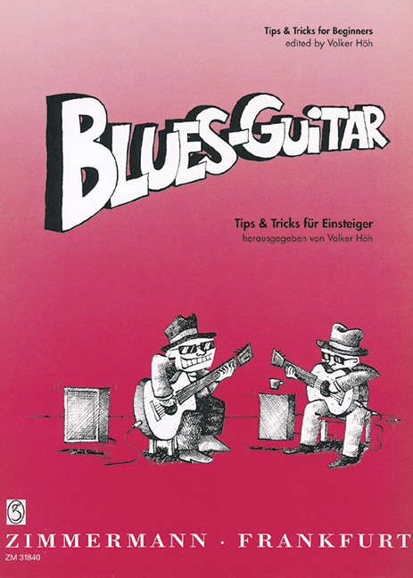 Blues-Guitar: Tips und Tricks für Einsteiger&nbsp;&nbsp;für Gitarre&nbsp;&nbsp;