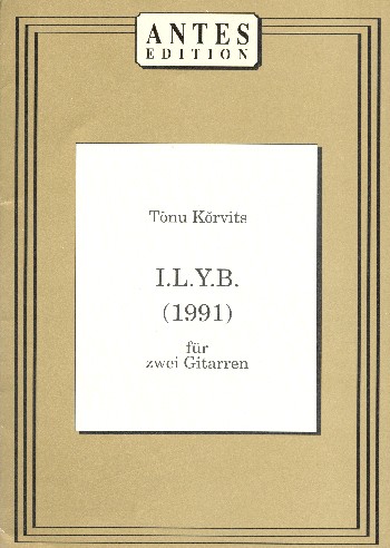 I.L.Y.B. (1991)  für 2 Gitarren  2 Spielpartituren