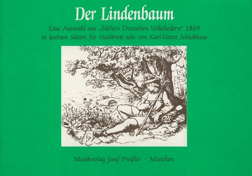 Der Lindenbaum Leichte Sätze aus  Silchers deutsche Volkslieder 1869  für Hackbrett