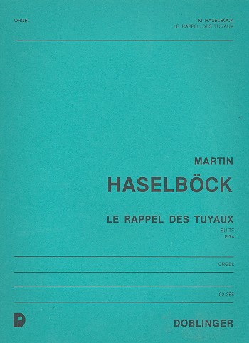 Le rappel des Tuyaux Suite für  Orgel (1974)  