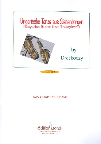 Hungarian Dances from Transylvania  for alto saxophone and piano  