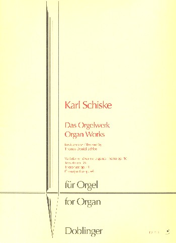 Das Orgelwerk Variationen, Toccata,  Triosonate, Choralpartita  
