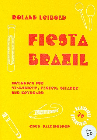 Fiesta Brazil (+CD) Klassenmusizieren  mit Stabspielen, Flöte, Gitarre und  Keyboard,  Partitur