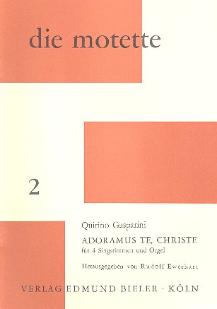 Adoramus te Christe für  4 Singstimmen und Orgel  Partitur