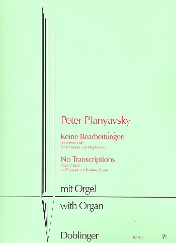 Keine Bearbeitungen (und zwar 4)  für Trompete und Orgelpositiv  