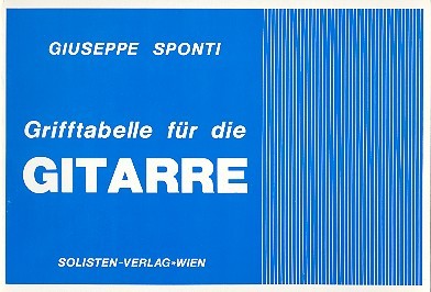 Grifftabelle&nbsp;&nbsp;für die Gitarre&nbsp;&nbsp;
