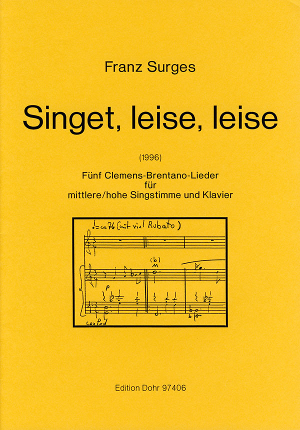 SINGET LEISE LEISE 5 BRENTANO-  LIEDER FUER MITTLERE/HOHE SING-  STIMME UND KLAVIER (1996)