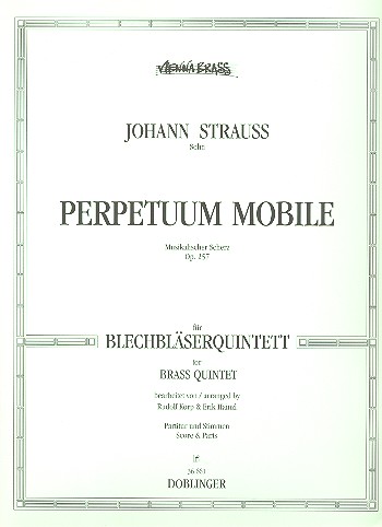 PERPETUUM MOBILE OP.257 FUER&nbsp;&nbsp;BLECHBLAESERQUINETT&nbsp;&nbsp;PARTITUR UND STIMMEN