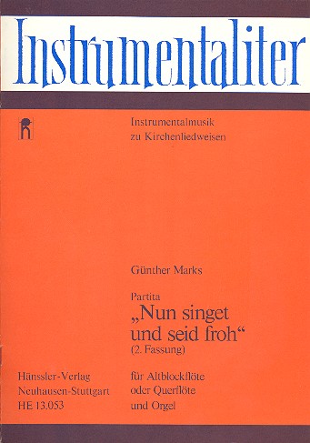 Nun singet und seid froh Partita&nbsp;&nbsp;für Altblockflöte (Flöte) und Orgel&nbsp;&nbsp;