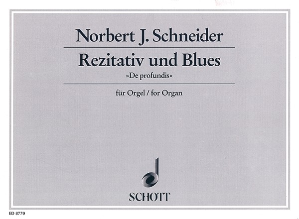 Rezitativ und Blues de profundis&nbsp;&nbsp;für Orgel&nbsp;&nbsp;