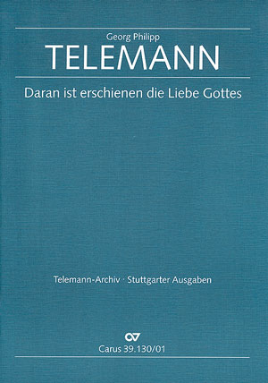 Daran ist erschienen die Liebe&nbsp;&nbsp;Gottes TWV1:165 für gem Chor&nbsp;&nbsp;und Orchester,  Partitur