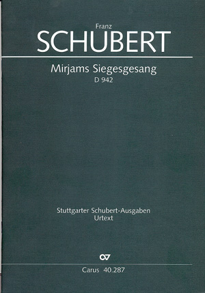 Mirjams Siegesgesang D942&nbsp;&nbsp;für Sopran, gem Chor und Klavier&nbsp;&nbsp;Partitur (dt)
