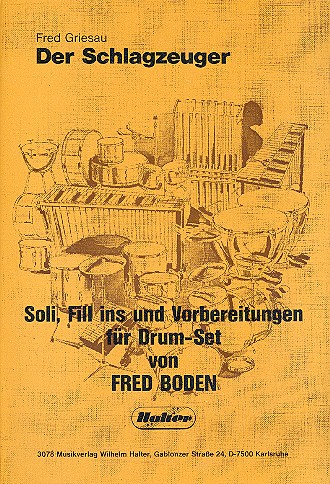 Der Schlagzeuger&nbsp;&nbsp;Soli, Fill Ins und Vorbereitungen&nbsp;&nbsp;