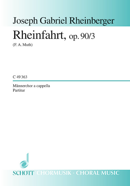 Rheinfahrt op.90,3&nbsp;&nbsp;für Männerchor a cappella&nbsp;&nbsp;Partitur
