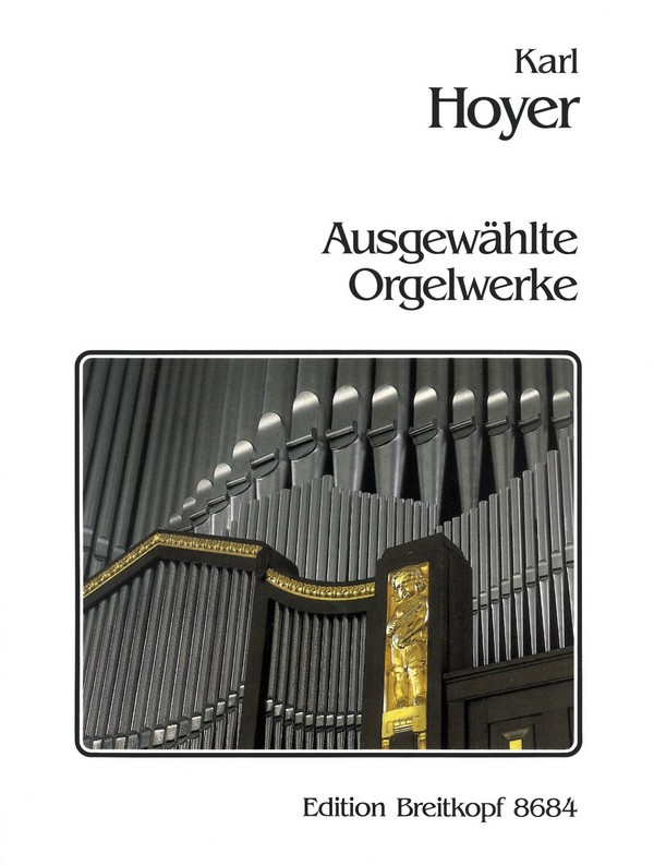 Ausgewählte Orgelwerke op.33, op.35 und op.39    