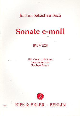 Sonate e-Moll BWV528 für Viola&nbsp;&nbsp;und Orgel&nbsp;&nbsp;