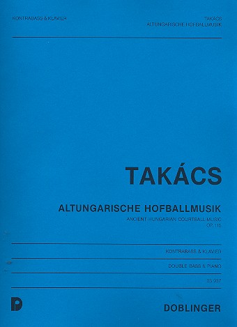 Altungarische Hofballmusik op.115  für Kontrabass und Klavier  