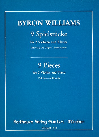 9 Spielstücke für 2 Violinen  und Klavier  Folksongs und Originalkompositionen