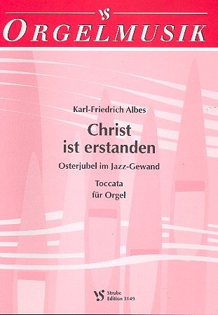 Christ ist erstanden Osterjubel&nbsp;&nbsp;im Jazzgewand für Orgel&nbsp;&nbsp;Toccata
