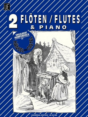 Hänsel und Gretel Auszüge für&nbsp;&nbsp;2 Flöten und Klavier&nbsp;&nbsp;