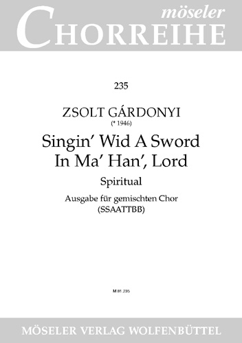 SINGIN' WID A SWORD IN MA' HAN' LORD  FUER 8STIMMIGEN GEM CHOR  PARTITUR