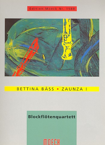 Zaunza 1 für 4 Blockflöten (SATB)&nbsp;&nbsp;4 Spielpartituren&nbsp;&nbsp;