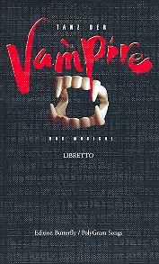 Tanz der Vampire &nbsp;&nbsp;&nbsp;&nbsp;Libretto (dt) Neuausgabe 2018